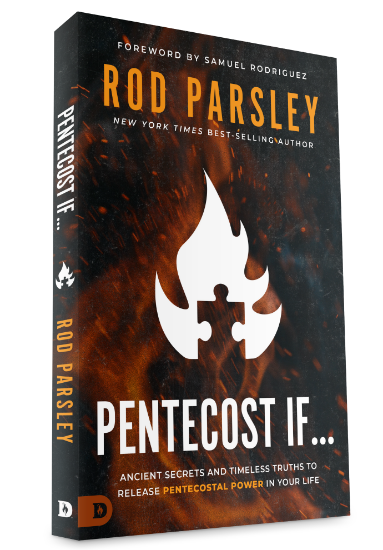 Pentecost If... Ancient Secrets and Timeless Truths to Release Pentecostal Power in Your Life - By Rod Parsley New York Times Best-Selling Author - Foreword by Samuel Rodriguez